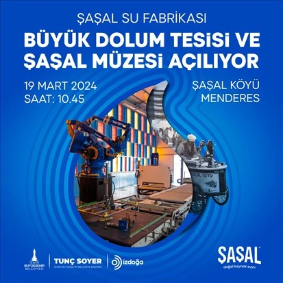 Şaşal Su Fabrikası Büyük Dolum Tesisi ve Şaşal Müzesi 19 Mart’ta açılıyor