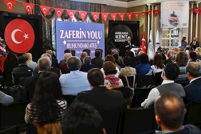ANKARA KENT KONYESİ “ZAFERİN YOLU-RUHUNDAKİ ATEŞ” BELGESEL FİLMİNİN İLK GÖSTERİMİNE EV SAHİPLİĞİ YAPTI