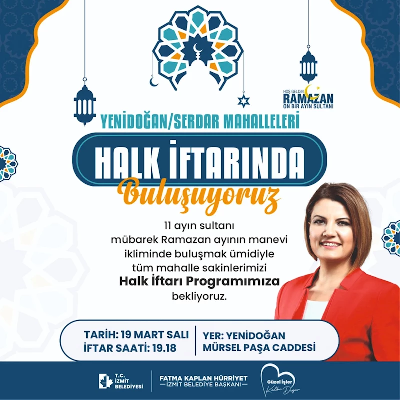 İZMİT BELEDİYESİ HALK İFTARLARI YENİDOĞAN MAHALLESİNDE DEVAM EDECEK