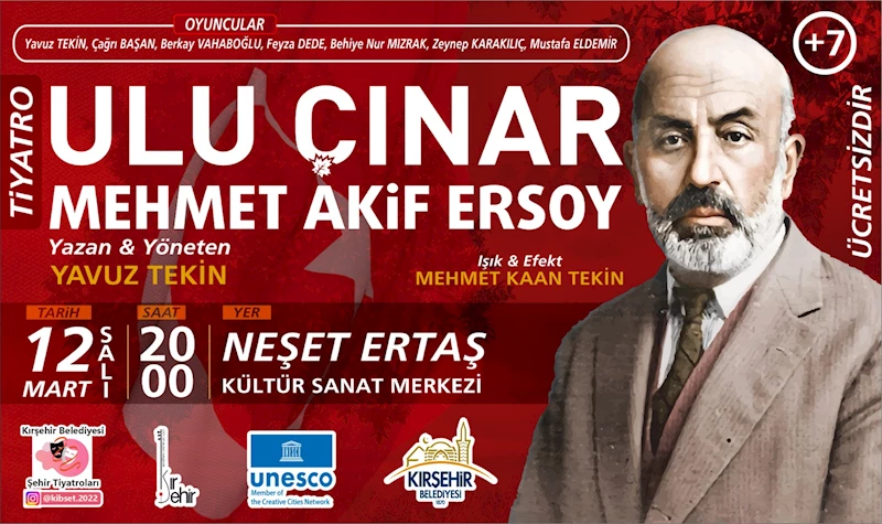 “ULU ÇINAR MEHMET AKİF ERSOY” ADLI OYUN SAHNELENECEK