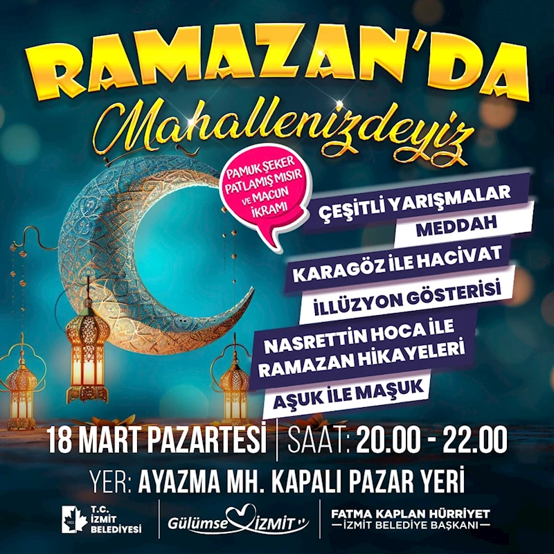 RAMAZAN’DA MAHALLENİZDEYİZ ETKİNLİKLERİ AYAZMA MAHALLESİ’NDE DEVAM EDECEK