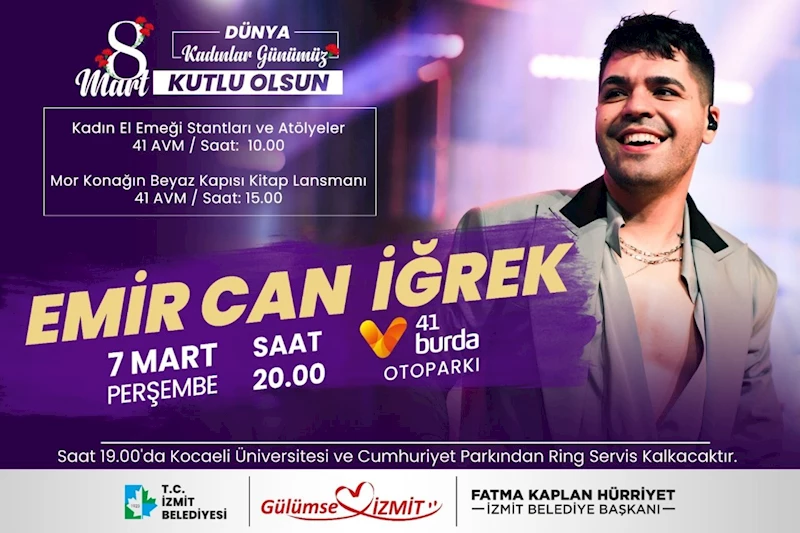 EMİR CAN İĞREK 3’ÜNCÜ İZMİT GELENEKSEL KADIN FESTİVALİ İÇİN İZMİT’E GELİYOR