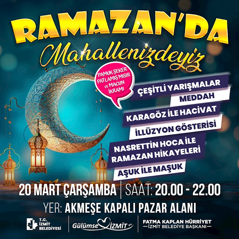 RAMAZAN’DA MAHALLENİZDEYİZ ETKİNLİKLERİ AKMEŞE’DE DEVAM EDECEK