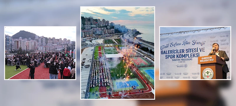 MUHTEŞEM PROJE GİRESUN’UN HİZMETİNDE
