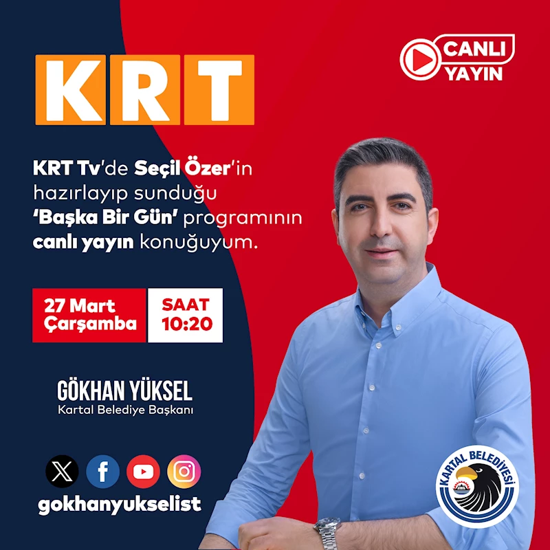 BAŞKAN GÖKHAN YÜKSEL KRT TV’NİN CANLI YAYIN KONUĞU