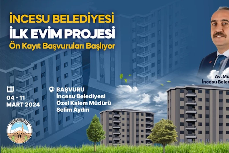 İLK EVİM PROJESİ Ön kayıt başvuruları başlamıştır