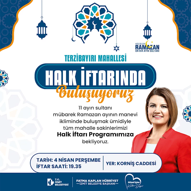 TERZİBAYIRI VE ÇUBUKLUBALA SAKİNLERİ BU AKŞAM HALK İFTARINDA BULUŞUYOR