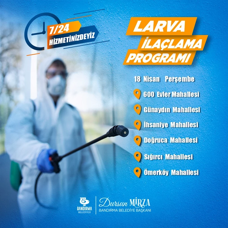 LARVA İLAÇLAMA PROGRAMI
