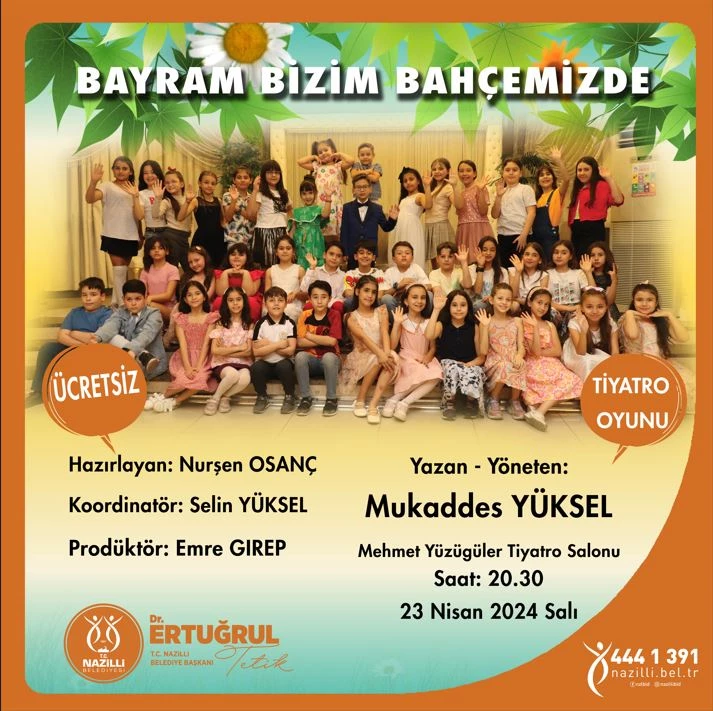 “Haydi, Çocuklar Bayram Bizim Bahçemizde”