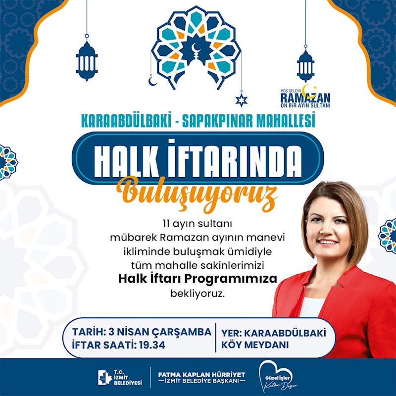 İZMİT BELEDİYESİ BU AKŞAM KARAABDÜLBAKİ VE ŞİRİNTEPE’DE HALK İFTARI DÜZENLEYECEK
