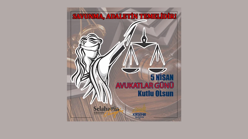 BAŞKANIMIZ EKİCİOĞLU’NDAN AVUKATLAR GÜNÜ MESAJI