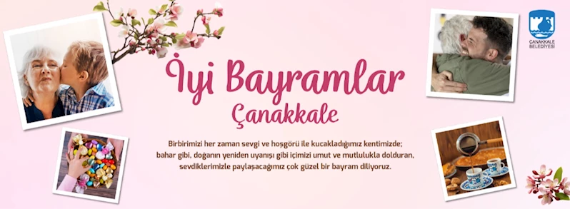 İyi Bayramlar Çanakkale...