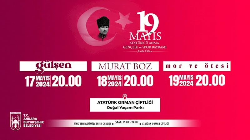 19 MAYIS BAŞKENTTE BÜYÜK BİR COŞKUYLA KUTLANACAK