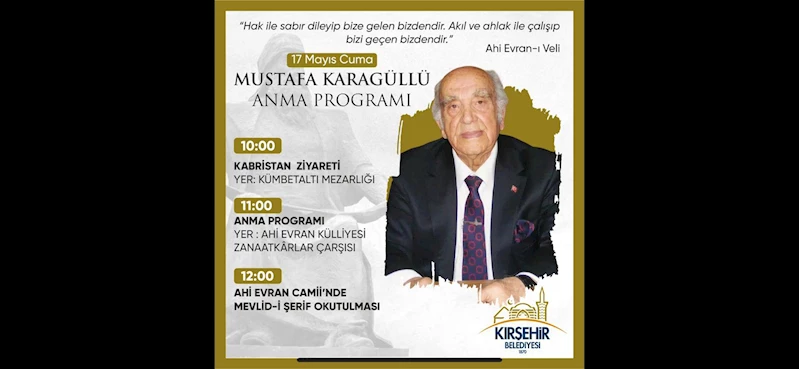 AHİ BABA MUSTAFA KARAGÜLLÜ ANILIYOR