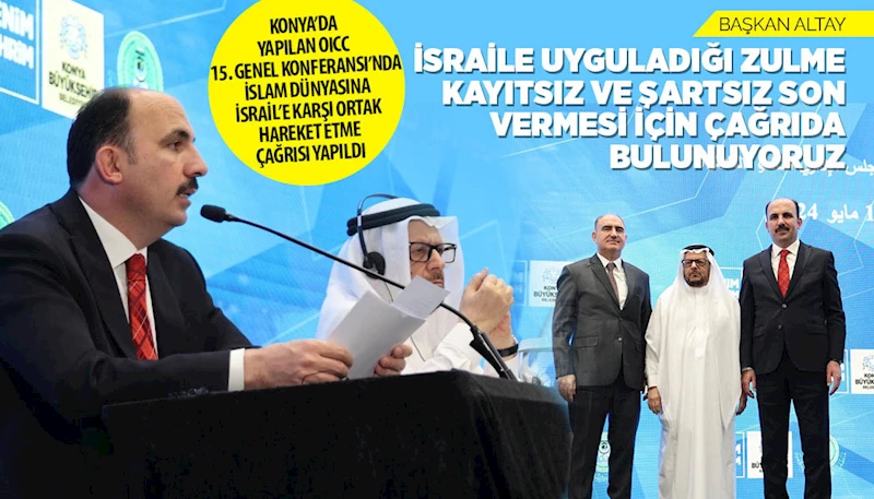 BAŞKAN ALTAY: “İSRAİL
