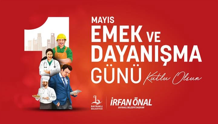 Başkan İrfan Önal’dan 1 Mayıs mesajı
