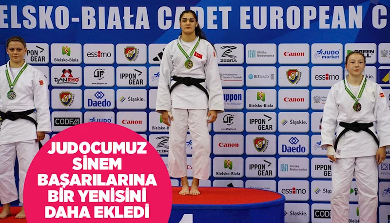 JUDOCUMUZ SİNEM BAŞARILARINA BİR YENİSİNİ DAHA EKLEDİ