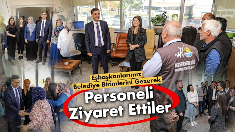 Eşbaşkanlarımız Belediye Birimlerini Gezerek, Personeli Ziyaret Etti