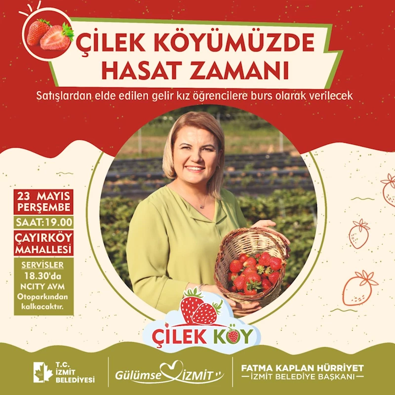 ÇİLEK KÖY’ÜN HASADI YİNE KIZ ÇOCUKLARINA BURS OLACAK!