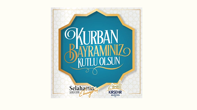 BELEDİYE BAŞKANIMIZ SELAHATTİN EKİCİOĞLU, KURBAN BAYRAMI MESAJI YAYINLADI