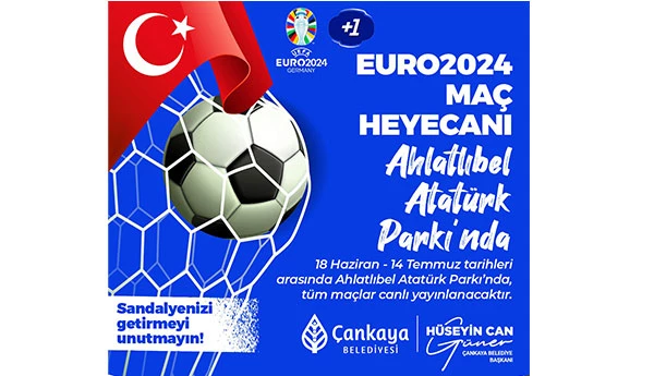 Euro 2024 Heyecanı Ahlatlıbel Atatürk Parkı