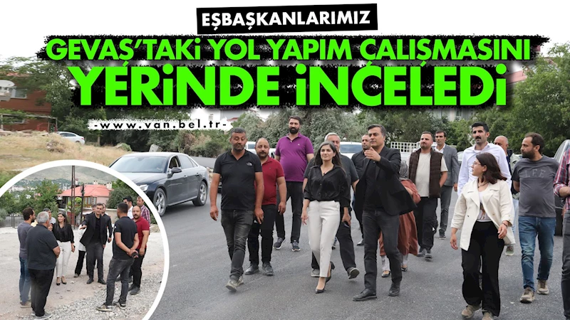 Eşbaşkanlar Gevaş’taki Yol Yapım Çalışmasını Yerinde İnceledi