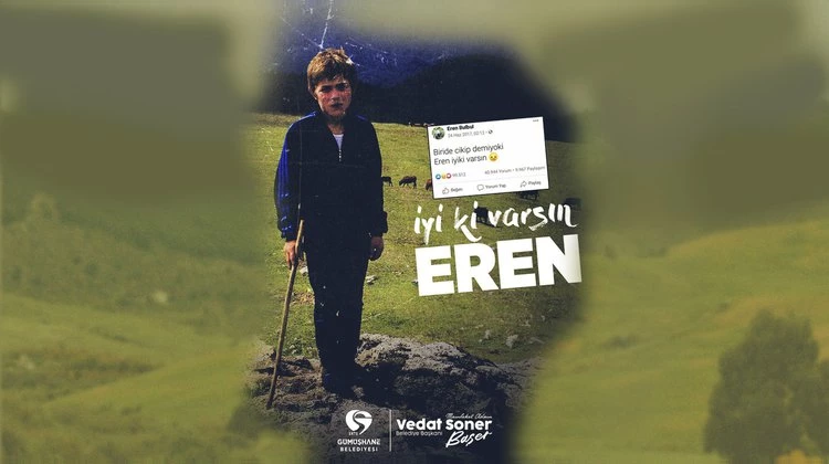 BAŞKANIMIZ, İYİ Kİ VARSIN EREN DEDİ