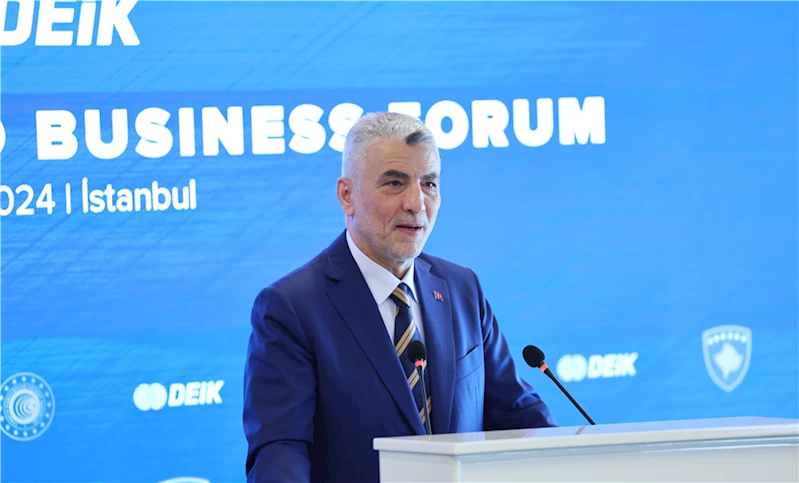 Ticaret Bakanı Bolat, Türkiye-Kosova İş Forumu