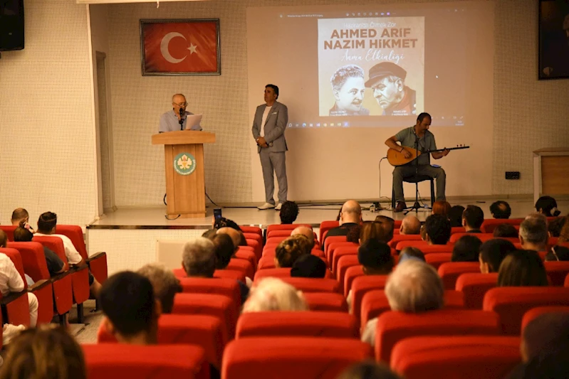 NAZIM HİKMET VE AHMED ARİF ŞİİRLERLE ANILDI