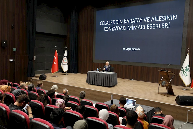 “CELALEDDİN KARATAY KONFERANSLARI” SÜRÜYOR