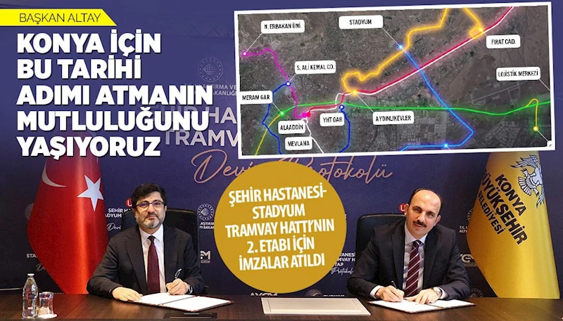BAŞKAN ALTAY: “KONYA İÇİN BU TARİHİ ADIMI ATMANIN MUTLULUĞUNU YAŞIYORUZ”