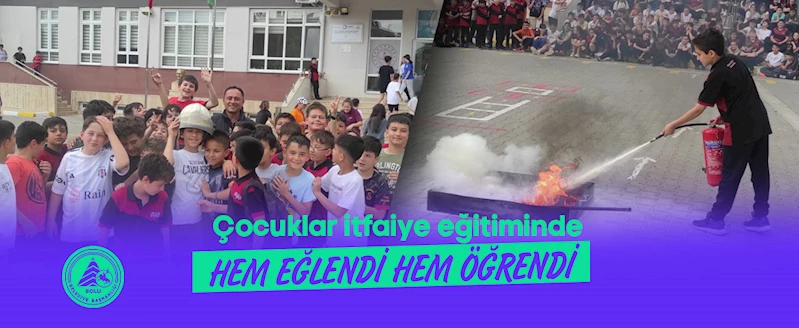 ÇOCUKLAR İTFAİYE EĞİTİMİNDE HEM EĞLENDİ HEM ÖĞRENDİ
