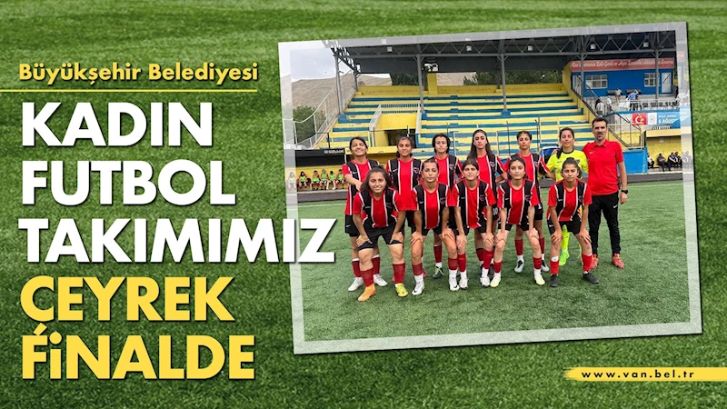 Kadın Futbol Takımımız Çeyrek Finalde