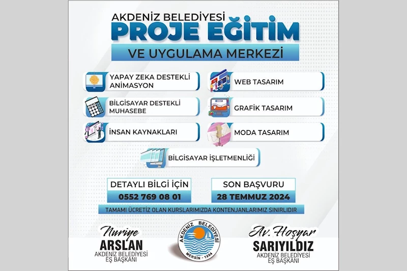 AKDENİZ BELEDİYESİ PROJE EĞİTİM VE UYGULAMA MERKEZİ’NDE YENİ KURSLAR BAŞLIYOR