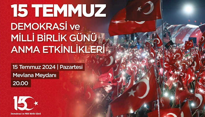 BAŞKAN ALTAY TÜM KONYALILARI 15 TEMMUZ’U ANMAK İÇİN ETKİNLİKLERE DAVET ETTİ