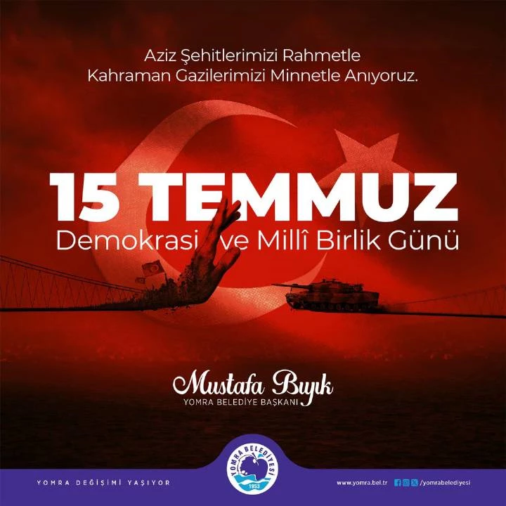 15 TEMMUZ DEMOKRASİ VE MİLLİ BİRLİK GÜNÜ