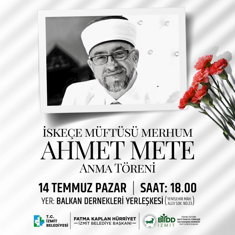 İZMİT BELEDİYESİ AHMET METE’Yİ 2’NCİ ÖLÜM YIL DÖNÜMÜNDE DUALARLA ANACAK