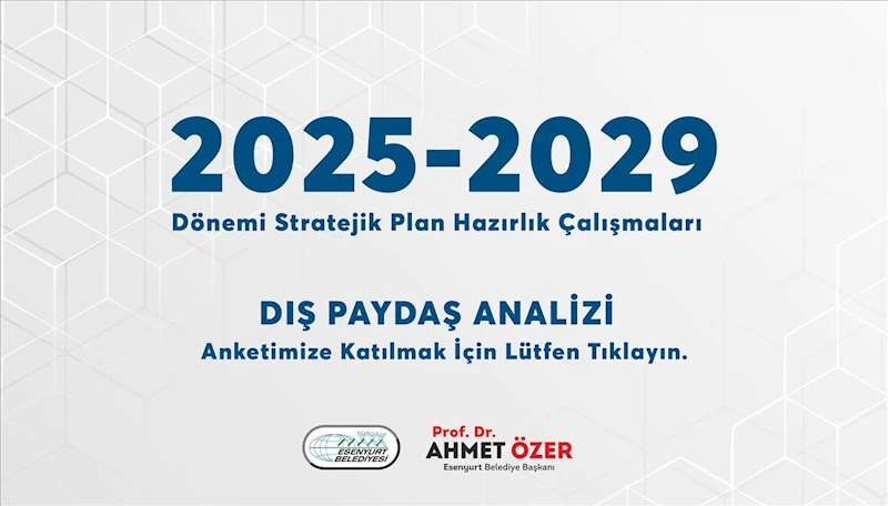 2025-2029 Dönemi Stratejik Plan Hazırlık Çalışmaları