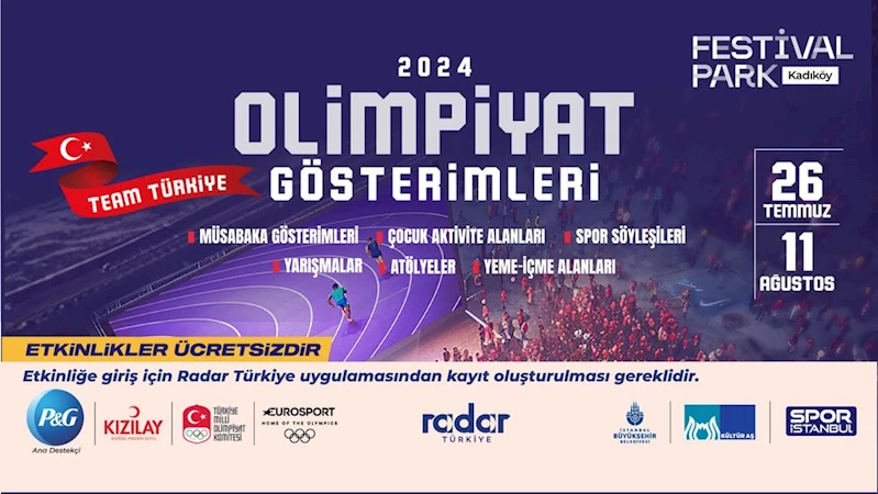 OLİMPİYAT HEYECANI FESTİVAL PARK KADIKÖY’DE YAŞANACAK