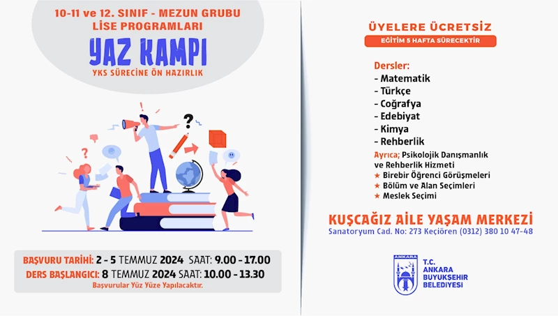 ANKARA BÜYÜKŞEHİRDEN LİSE ÖĞRENCİLERİ İÇİN YAZ KAMPI