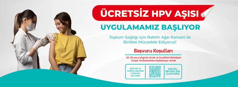 Çanakkale Belediyesinden Halk Sağlığı için Büyük Adım: Ücretsiz HPV Aşı Uygulaması Başlıyor