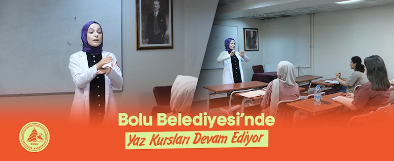 BOLU BELEDİYESİ’NDE YAZ KURSLARI DEVAM EDİYOR