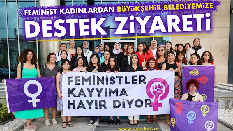 Feminist Kadınlardan Büyükşehir Belediyemize Destek Ziyareti