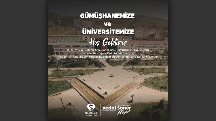GÜMÜŞHANEMİZE VE ÜNİVERSİTEMİZE HOŞ GELDİNİZ