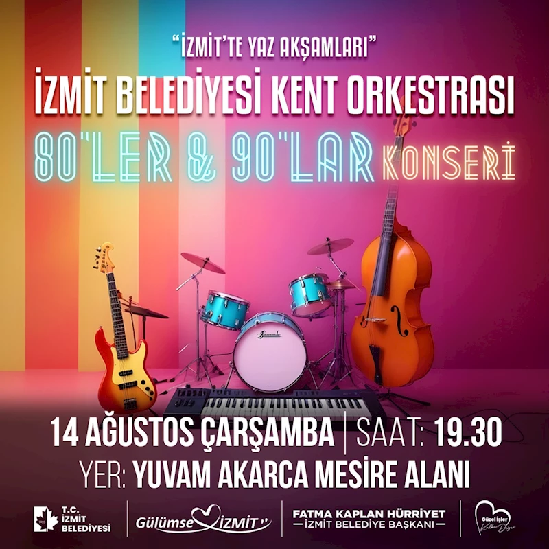 İZMİT YAZ AKŞAMLARI 80’LER 90’LAR ŞARKILARIYLA RENKLENECEK