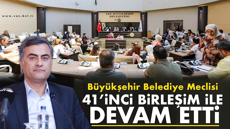 Büyükşehir Belediye Meclisi 41’inci Birleşim İle Devam Etti