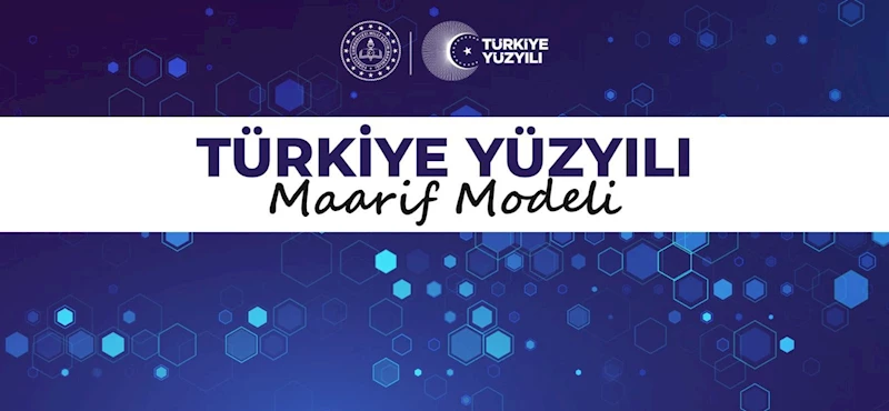 TÜRKİYE YÜZYILI MAARİF MODELİ