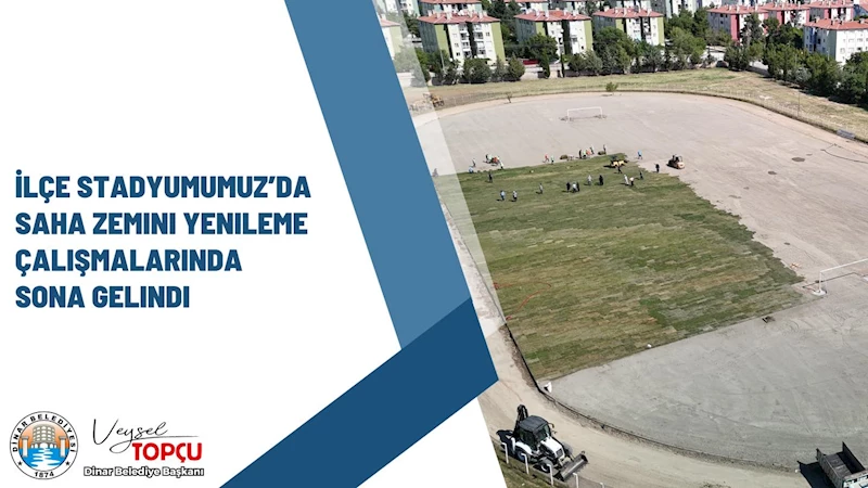 İlçe Stadyumumuz’da Saha Zemini Yenileme Çalışmalarında Sona Gelindi