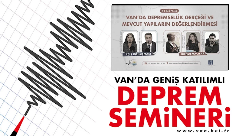 Van’da geniş katılımlı deprem semineri