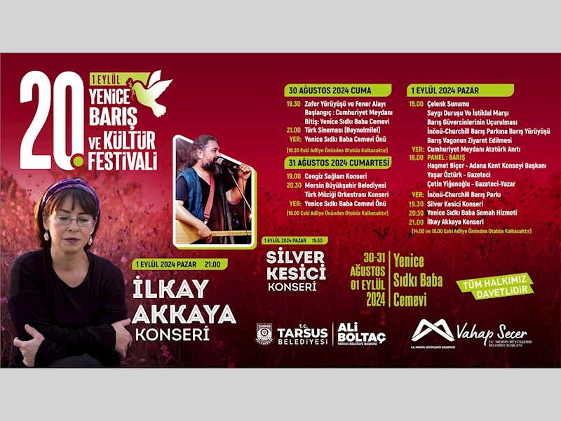 TARSUS’TA 20. YENİCE BARIŞ VE KÜLTÜR FESTİVALİ BAŞLIYOR